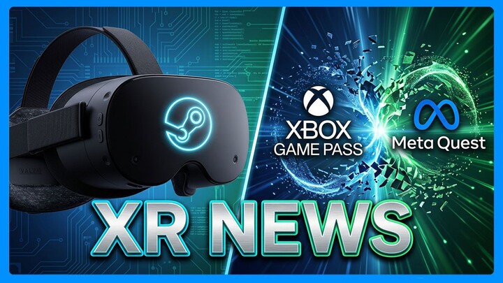 Steam Frame Release Leak?, Xbox on Quest & Google Glasses | XR News