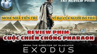 review phim - cuộc chiến chống pharaon - mose nhà tiên tri vĩ đại của người do thái