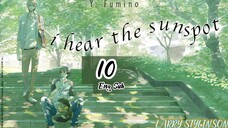 🇯🇵 I Hear The Sunspot - Hidamari Ga Kikoeru  EP 10 ENG SUB (2024) 🏳️‍🌈