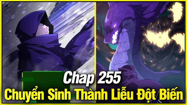 Chuyển Sinh Thành Liễu Đột Biến Chap 255 | Review Phim Truyện Tranh Hay | Lệ Phi Vũ