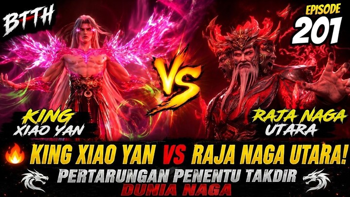 KING XIAO YAN VS RAJA NAGA UTARA! Pertarungan Penentu Takdir Dunia Naga  BTTH E