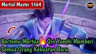 Martial Master 1564 ‼️Bertemu Mertua..Semua Orang Di Beri Kekuatan