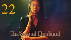 Second Husband Episode 22