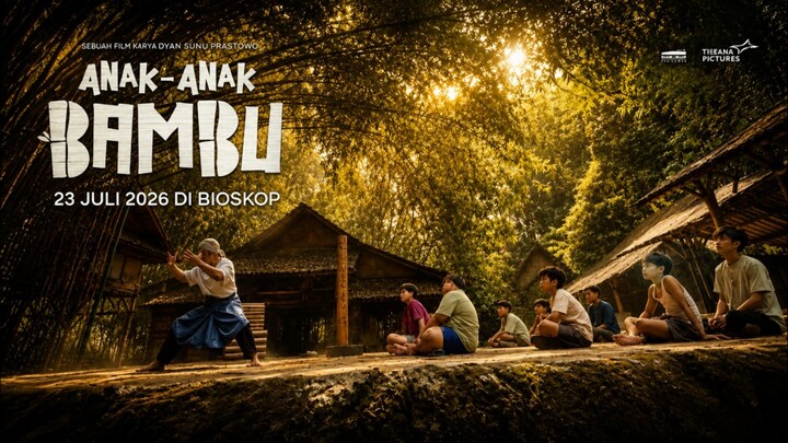 WAJIB JADI TONTONAN!! ANAK ANAK BAMBU | 23 Juli 2026
