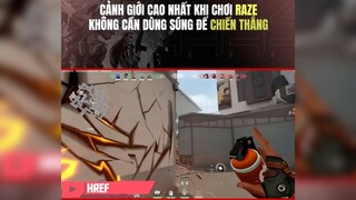 Cảnh giới cao nhất khi chơi Raze