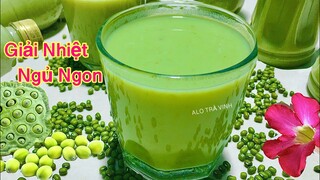 SỮA ĐẬU XANH HẠT SEN . Mung beans milk