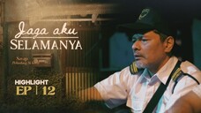 Jaga Aku Selamanya Episod 12