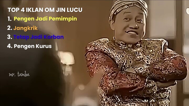 TOP 4 IKLAN OM JIN LUCU