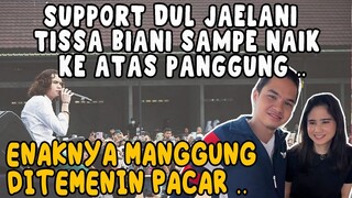 SWEET COUPLE !! ENAKNYA MANGGUNG DITEMENIN PACAR .. TISSA BIANI RELA NAIK PANGGUNG DEMI DUL JAELANI