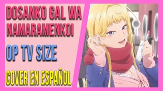 DOSANKO GAL WA NAMARAMENKOI OPENING COVER EN ESPAÑOL