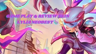 Game play & review skin lylia neobest 🐇