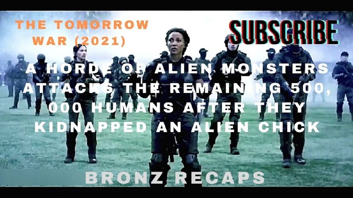 The Tomorrow War (2021) Movie Recap