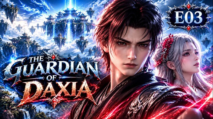 The Guardian of Daxia E03 1080P subtitle Indonesia