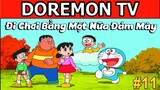 Review Phim Doraemon  Đi Chơi Bằng Một Nữa Đám Mây #11 -  DOREMON TV
