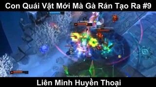 Con Quái Vật Mới Mà Gà Rán Tạo Ra Phần 9