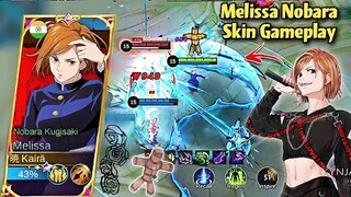 MELISSA NEW NOBARA SKIN GAMEPLAY!🪡🔥JUJUTSU KAISEN X MLBB