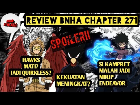 HAWKS JADI QUIRKLESS ATAU MATI ?! | REVIEW BOKU NO HERO ACADEMIA CHAPTER 271