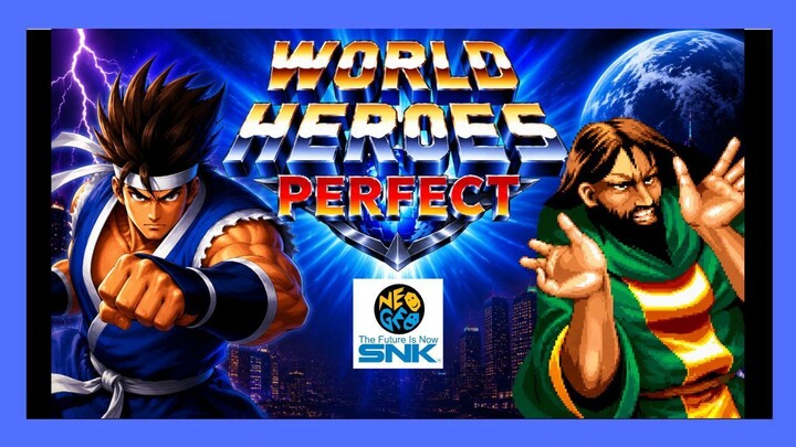 WORLD HEROES Perfect (1995) – Is this arcade game still good today?