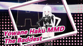 [Yowane Haku MMD] The Baddest| Yowane Haku Invites You To Dance