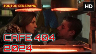 Cafe 404 [2024] SUB INDO