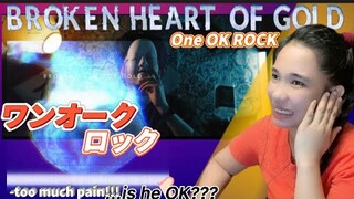 OUCH!! REACTION TO ONE OK ROCK BROKEN HEART OF GOLD