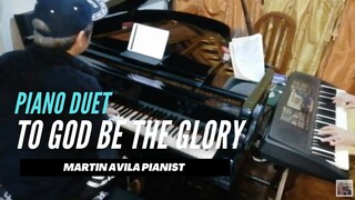 To God Be The Glory |  | Martin Avila Piano Ensemble Cover