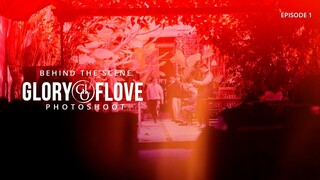 DIBALIK LAYAR PHOTOSHOOT GLORY OF LOVE DI EP. MELANGKAH [GLORY OF LOVE VLOG]