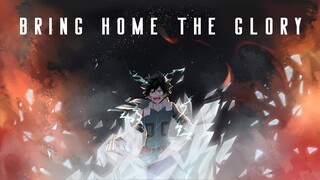 Boku no Hero Academia AMV - Bring Home the Glory