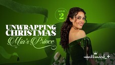 Unwrapping Christmas: Mia's Prince (2024) | Romance | Western Movie