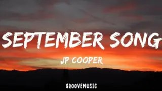 JP Cooper - September Song (Lyrics)