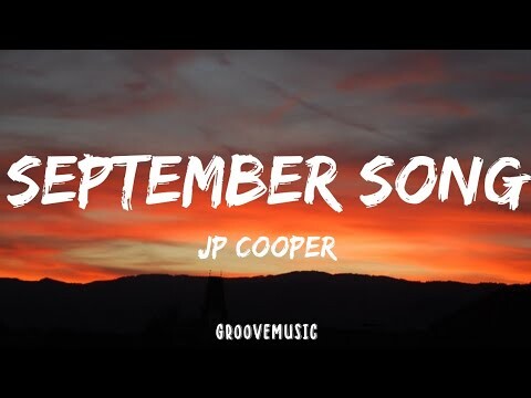 JP Cooper - September Song (Lyrics)