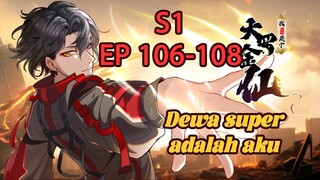 【INDO SUB】Super God Is Me Koleksi Musim 1 EP106-108 Dewa-dewa kuno turun ke kota #anime #animation