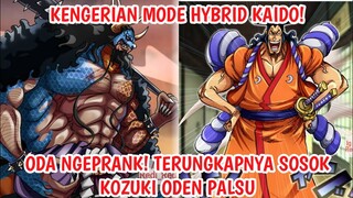 SPOILER ONE PIECE 1008 - ODA NGEPRANK! Sosok ODEN Palsu & Kengerian MODE HYBRID KAIDO