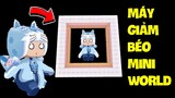 Meowpeo chế tạo Máy Giảm Béo trong Mini World | Meowpeo TV