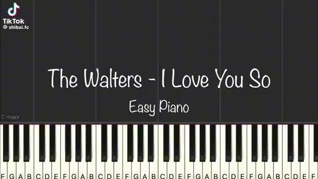 The WALTERS- I love you so piano easy