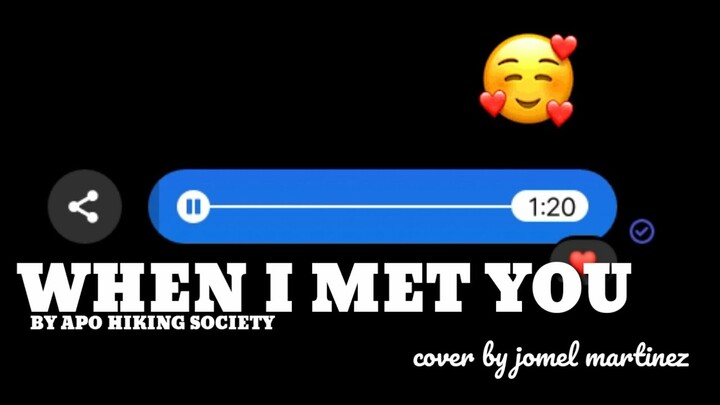 When i met you By - Apo Hiking Society (Cover) Jomel Martinez