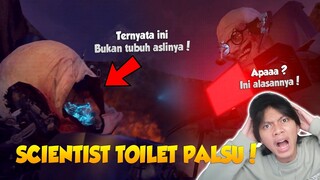 TERNYATA SCIENTIST TOILET PADA EPISODE 67 PART 3 TERNYATA PALSU !!! INI DIA ALASANNYA...