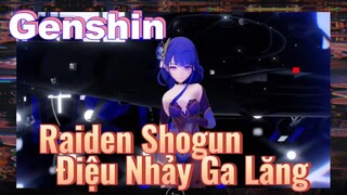 Raiden Shogun Điệu Nhảy Ga Lăng
