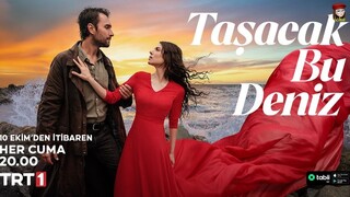Tasacak Bu Deniz - Episode 1 (English Subtitles)