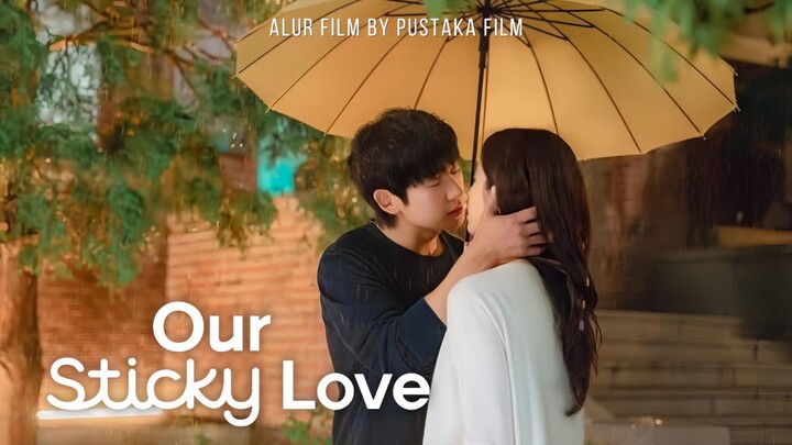 Our Sticky Love (2026) Episode 5 Sub Indonesia