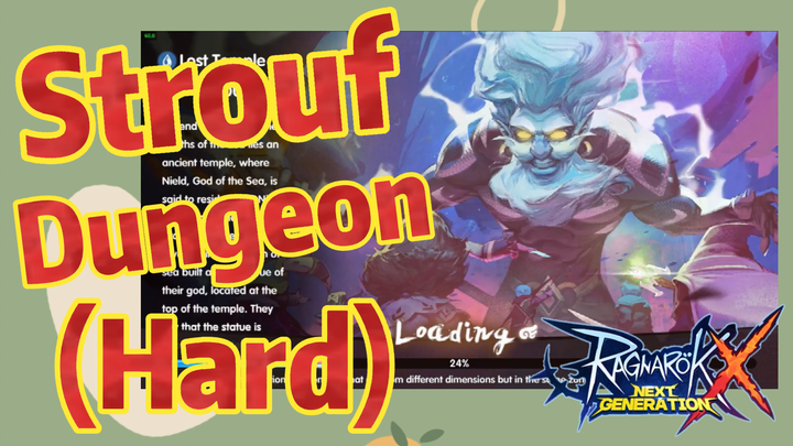 Strouf Dungeon (Hard) |Ragnarok X: Next Generation