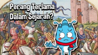 Perang terlama dalam sejarah! Lamanya gak tanggung-tanggung! | YouTube : Kuttu Booku