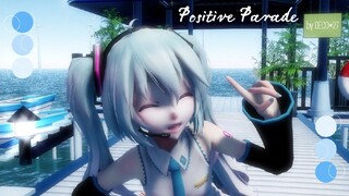 【MMD】初音ミク (Positive Parade)「Hatsune Miku」