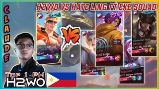 H2wo Claude VS Hate Ling ft Execration Squad Epic Match | Top Global Player  H2wo