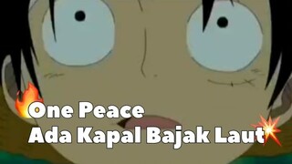 One Peace ! Ada Kapal Bajak Laut