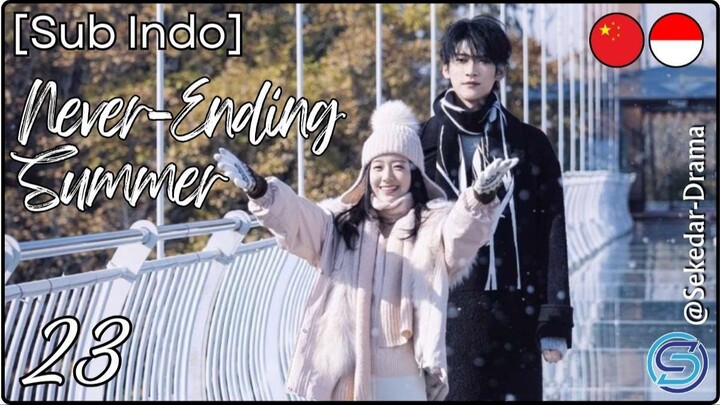 [Sub Indo] ☆ 𝔑𝔢𝔳𝔢𝔯-𝔈𝔫𝔡𝔦𝔫𝔤 𝔖𝔲𝔪𝔪𝔢𝔯 ☆ – Eps. 23 (2026) ★⋆｡°✩