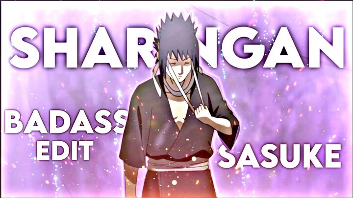 「Sasuke Uchiha - Sharingan Trap Remix💙✨」 | Badass [EDIT/AMV] | Free Preset💫 | Ty For 119K💫