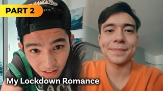 ‘My Lockdown Romance’ FULL MOVIE Part 2 | Jameson Blake, Joao Constancia