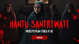 FILM HOROR MUNKAR - TEROR HANTU SANTRIWATI KORBAN BULLYING