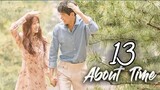 About Time Ep 13 Tagalog Dubbed